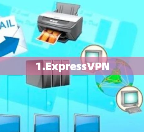 1.ExpressVPN