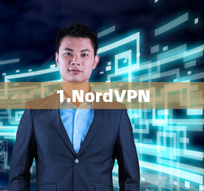 1.NordVPN 1.NordVPN