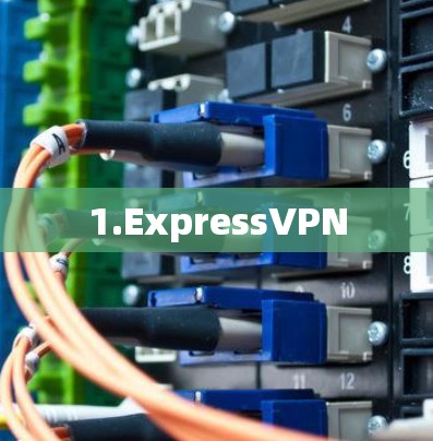 1.ExpressVPN